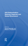 Self-determination: National, Regional, And Global Dimensions