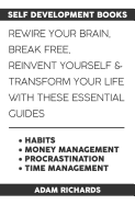 Self Development Books: Rewire Your Brain, Break Free, Reinvent Yourself & Transform Your Life with These Essential Guides