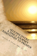 Self-Discovery. a Daily Journey - Positioned to Prosper: Positioned to Prosper