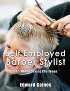 Self Employed Barber Stylist: 365 Money Saving Challenge