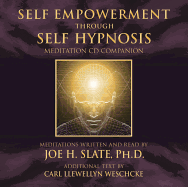 Self Empowerment Through Self Hypnosis