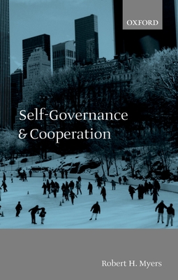 Self-Governance and Cooperation - Myers, Robert H