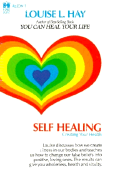 Self Healing: Creating Your Health
