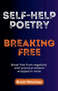 Self-Help Poetry: Breaking Free