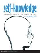 Self-Knowledge: Beginning Philosophy Right Here and Now