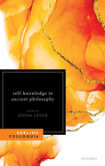 Self-Knowledge in Ancient Philosophy: The Eighth Keeling Colloquium in Ancient Philosophy