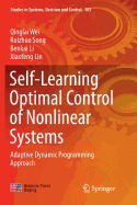 Self-Learning Optimal Control of Nonlinear Systems: Adaptive Dynamic Programming Approach