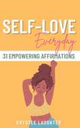 Self-Love Everyday: 31 Empowering Affirmations