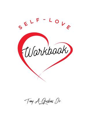 Self-Love Workbook - Gaskins Jr, Tony