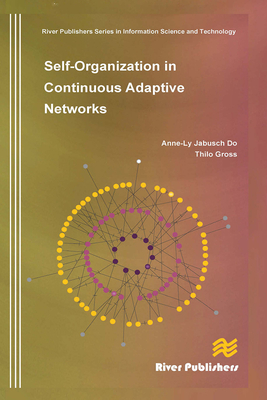 Self-Organization in Continuous Adaptive Networks - Do, Anne-Ly, and Gross, Thilo