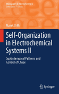 Self-Organization in Electrochemical Systems II: Spatiotemporal Patterns and Control of Chaos