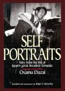 Self-Portraits: Tales from the Life of Japan's Great Decadent Romantic