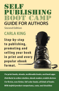 Self-Publishing Boot Camp Guide for Authors: Step-By-Step to Self-Publishing Success