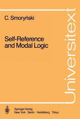Self-Reference and Modal Logic - Smorynski, Craig