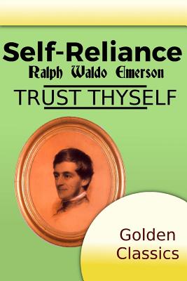 Self-Reliance - Emerson, Ralph Waldo, and Oceo, Success (Editor)