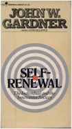 Self-Renewal: The Individual & the Innovative Society - Gardner, John William