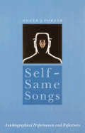 Self-Same Songs: Autobiographical Performances and Reflections