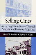 Selling Cities: Attracting Homebuyers Through Schools and Housing Programs