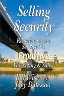 Selling Security-Reactive Based Service to Proactive Marketing and Sales