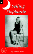 Selling Stephanie - Stone, Rosetta