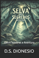 Selva dos Segredos Ocultos: Entre Sombras e Aventura