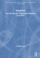 Semntica: Una Introducci?n Al Significado Ling??stico En Espaol