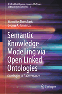 Semantic Knowledge Modelling via Open Linked Ontologies: Ontologies in E-Governance