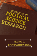 Semantics in Political Science Research