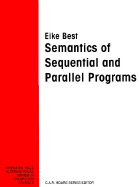 Semantics of Sequential and Parallel Programs - Best, Eike