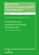Semantische Und Pragmatische Aspekte Der Grammatik: Daf-Uebungsgrammatiken Im Fokus