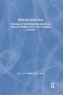 Semi-Enclosed Seas: Exchange of environmental experiences between Mediterranean and Caribbean countries