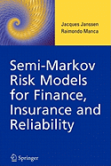 Semi-Markov Risk Models for Finance, Insurance and Reliability