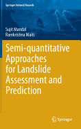 Semi-Quantitative Approaches for Landslide Assessment and Prediction