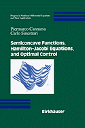 Semiconcave Functions, Hamilton-Jacobi Equations, and Optimal Control