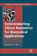 Semiconducting Silicon Nanowires for Biomedical Applications