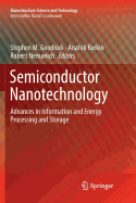 Semiconductor Nanotechnology: Advances in Information and Energy Processing and Storage