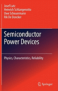 Semiconductor Power Devices: Physics, Characteristics, Reliability