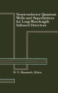 Semiconductor Quantum Wells and Superlattices for Long-Wavelength Infrared Detectors