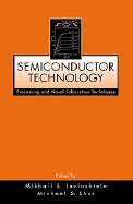 Semiconductor Technology: Processing and Novel Fabrication Techniques