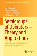 Semigroups of Operators - Theory and Applications: Sota, Kazimierz Dolny, Poland, September/October 2018