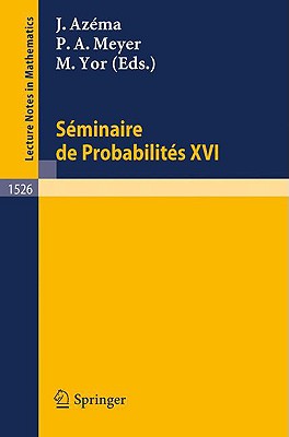 Seminaire de Probabilites XXVI - Azema, Jacques (Editor), and Meyer, Paul A (Editor), and Yor, Marc (Editor)