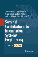 Seminal Contributions to Information Systems Engineering: 25 Years of Caise