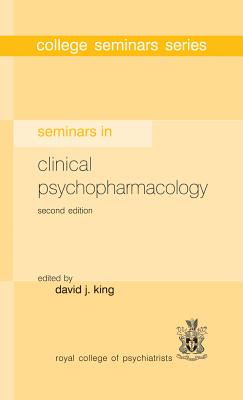 Seminars in Clinical Psychopharmacology - King, David (Editor)