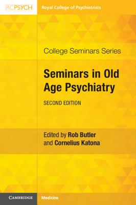 Seminars in Old Age Psychiatry - Butler, Rob (Editor), and Katona, Cornelius (Editor)