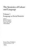 Semiotics Culture/Language: Volume 1