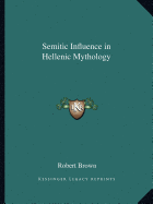 Semitic Influence in Hellenic Mythology