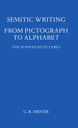Semitic Writing: From Pictograph to Alphabet