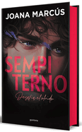 Sempiterno (Edicin Especial Limitada En Tapa Dura Y Con Cantos Tintados) / Sempiternal (Special Limited Edition, Hardcover, Sprayed Edges)