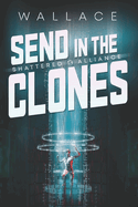 Send in the Clones