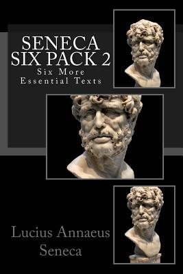 Seneca Six Pack 2 - Butler, Harold Edgeworth, and Hubbard, Elbert, and Montaigne, Michel